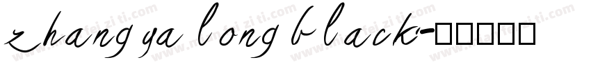 zhang ya long black字体转换
